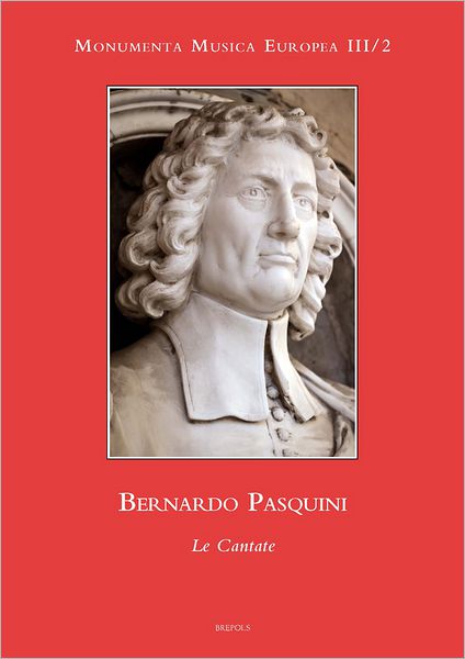 Bernardo Pasquini: Le Cantate
