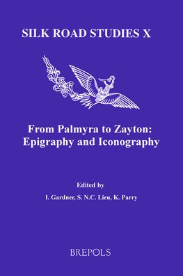 From Palmyra to Zayton: Epigraphy and Iconography