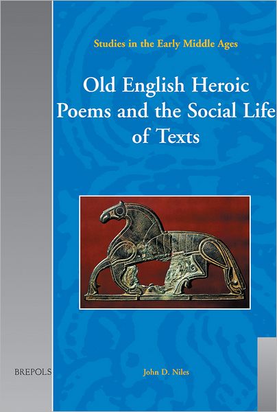 Old English Heroic Poems and the Social Life of Texts