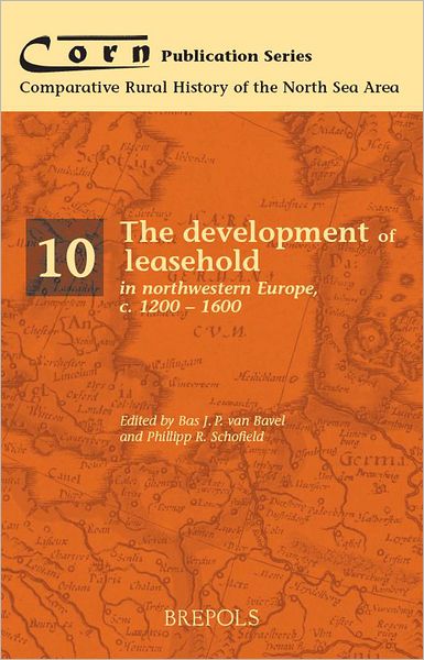 The development of leasehold in northwestern Europe, c. 1200 - 1600