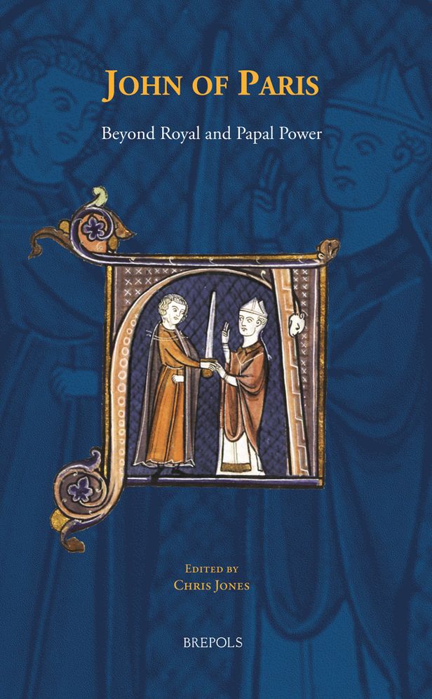John of Paris: Beyond Royal and Papal Power