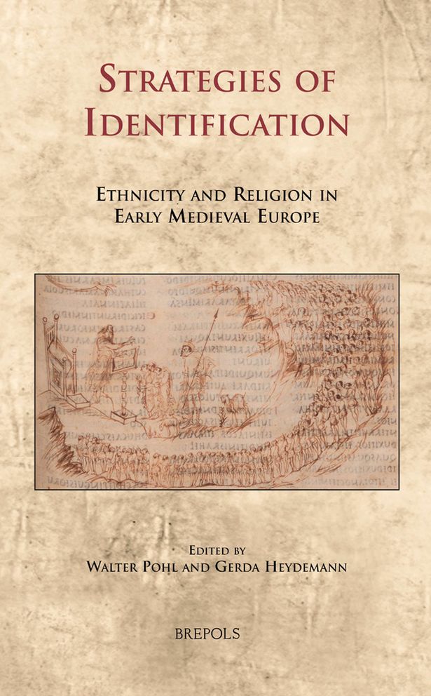 Strategies of Identification: Ethnicity and Religion in Early Medieval Europe