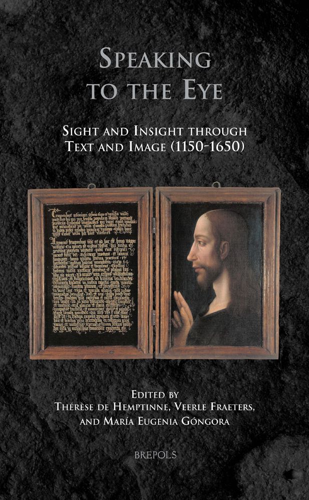 Speaking to the Eye: Sight and Insight through Text and Image (1150-1650)