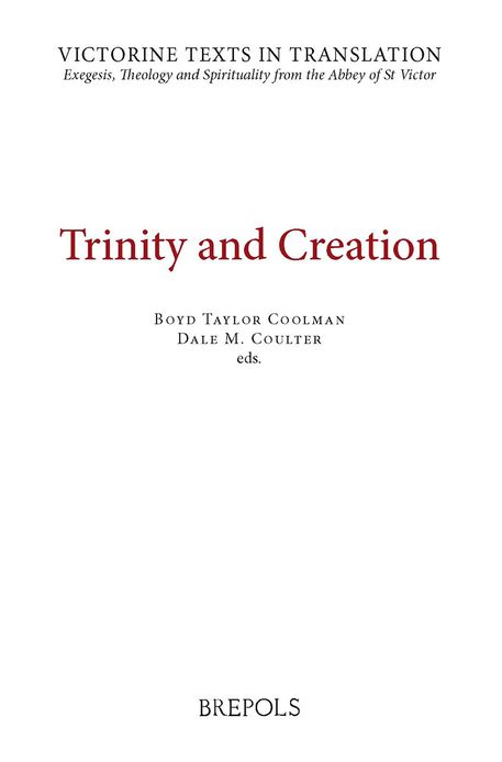Trinity and Creation: A Selection of Works of Hugh, Richard, and Adam of St Victor