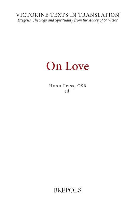 On Love: A Selection of Works of Hugh, Adam, Achard, Richard, and Godfrey of St Victor