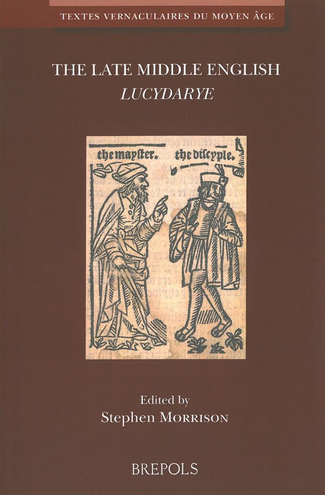 The 'Lucydarye': A Late Middle English Translation of the French 'Second Lucidaire'