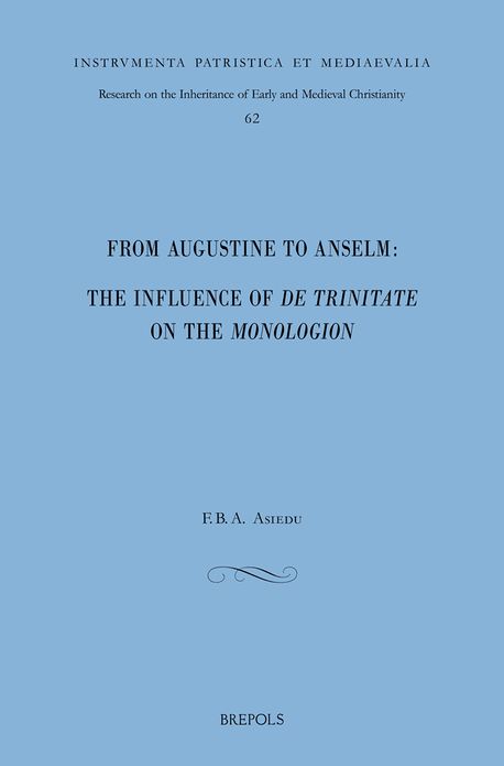 From Augustine to Anselm: The Influence of De trinitate on the Monologion