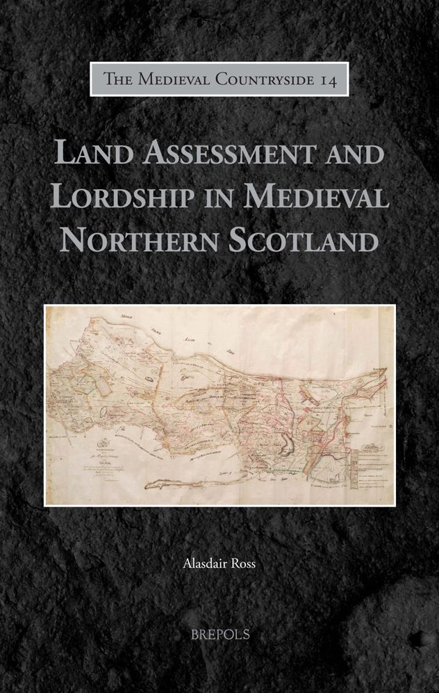 Land Assessment and Lordship in Medieval Northern Scotland