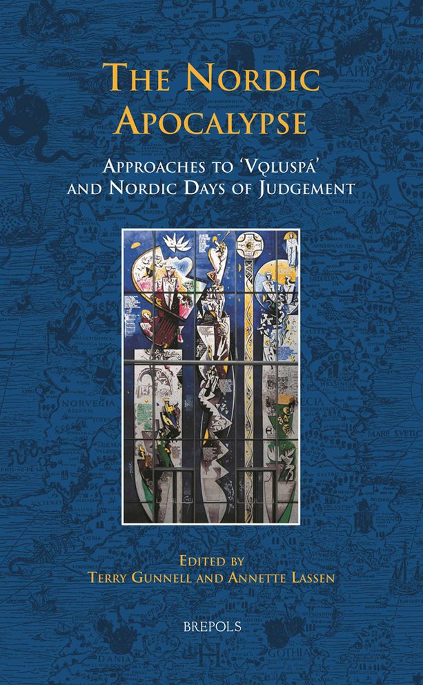 The Nordic Apocalypse: Approaches to Voluspand Nordic Days of Judgement