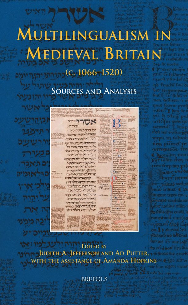 Multilingualism in Medieval Britain (c. 1066-1520): Sources and Analysis