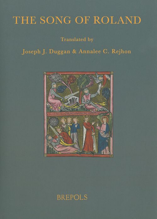 The Song of Roland: Versions in Assonance and Rhyme of the Chanson de Roland