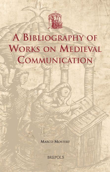 A Bibliography of Works on Medieval Communication