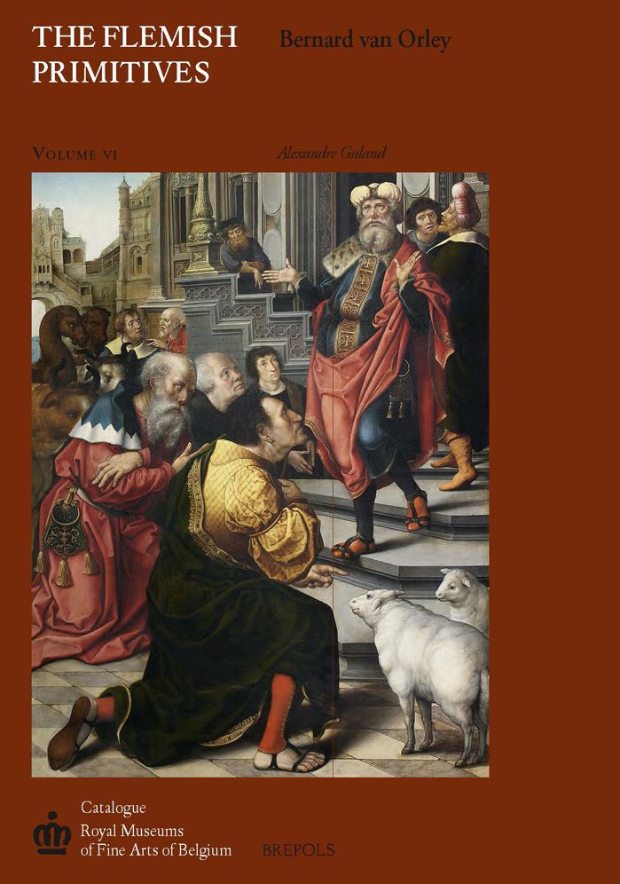 The Flemish Primitives VI: The Bernard van Orley Group