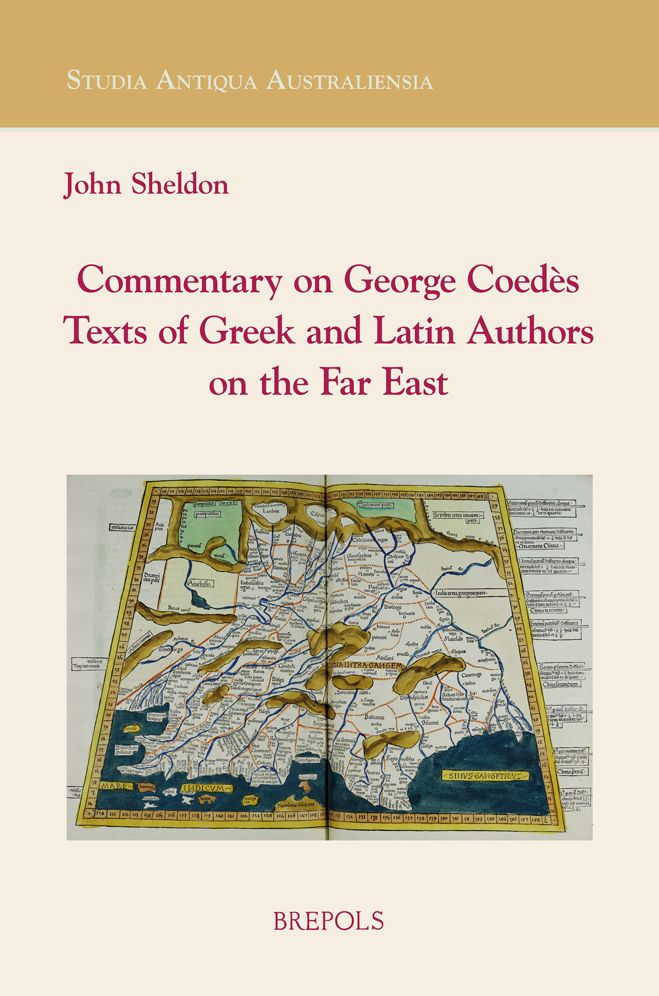 A Commentary on George Coedes' Texts of Greek and Latin Authors of the Far East