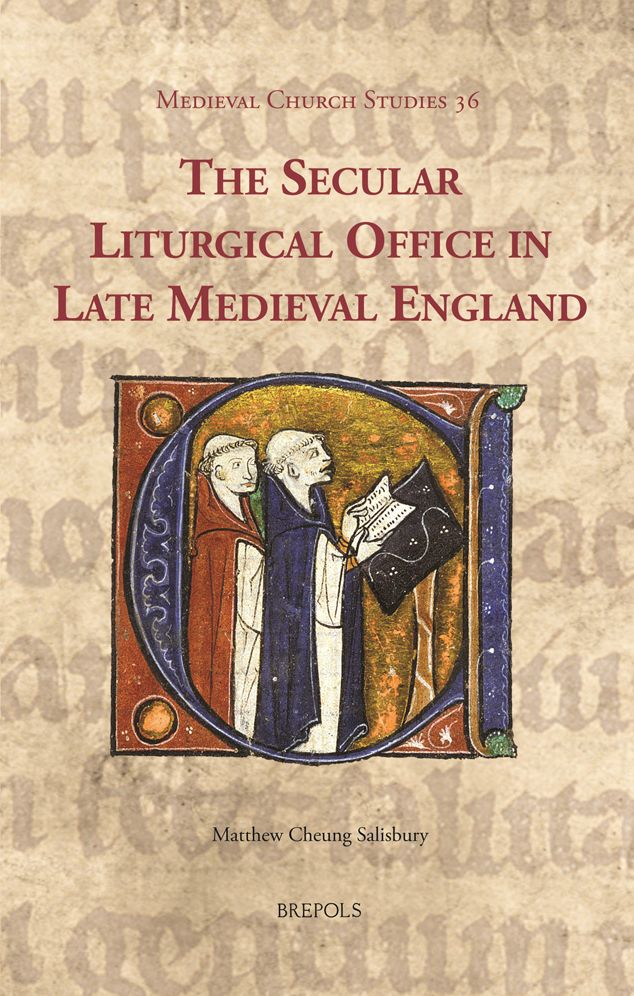 The Secular Liturgical Office in Late Medieval England