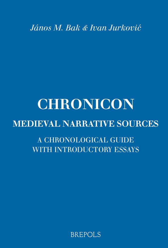 Chronicon: Medieval Narrative Sources: A chronological guide with introductory essays