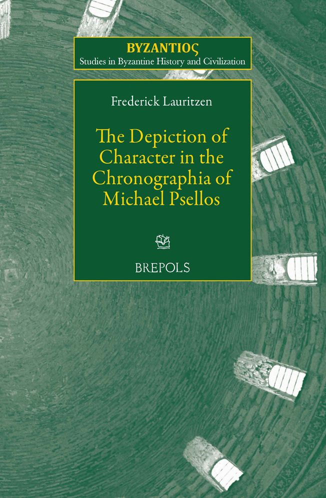 The Depiction of Character in the Chronographia of Michael Psellos