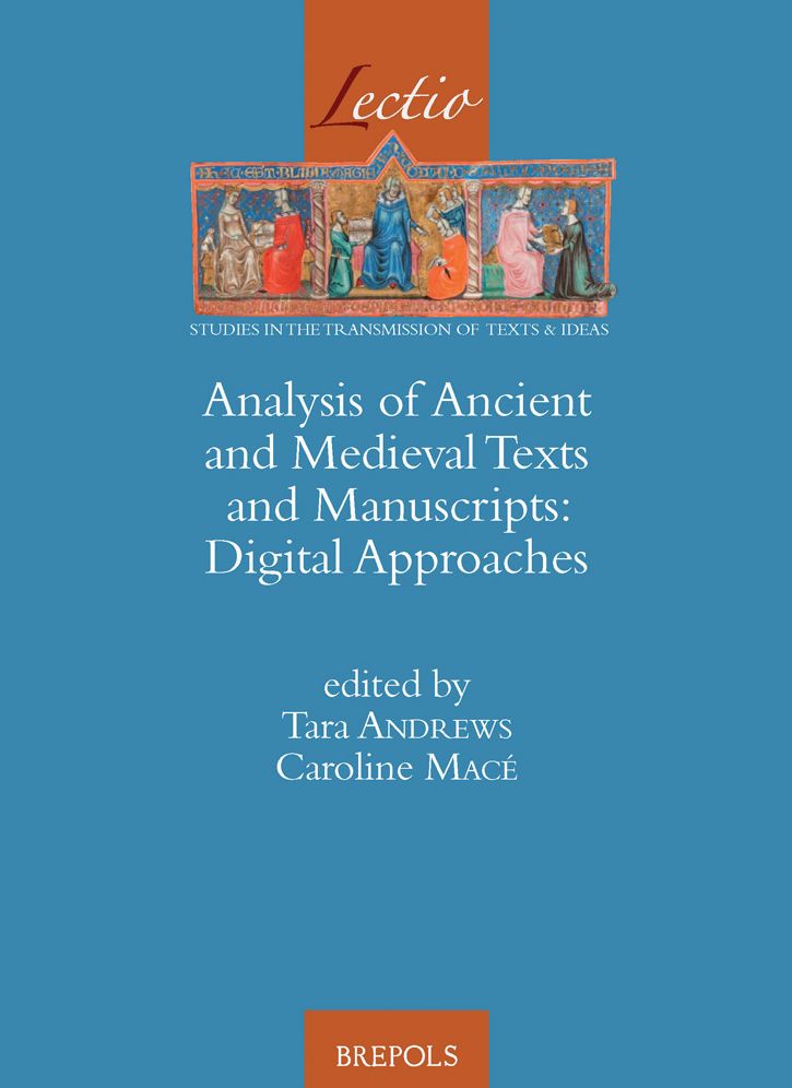 Analysis of Ancient and Medieval Texts and Manuscripts: Digital Approaches