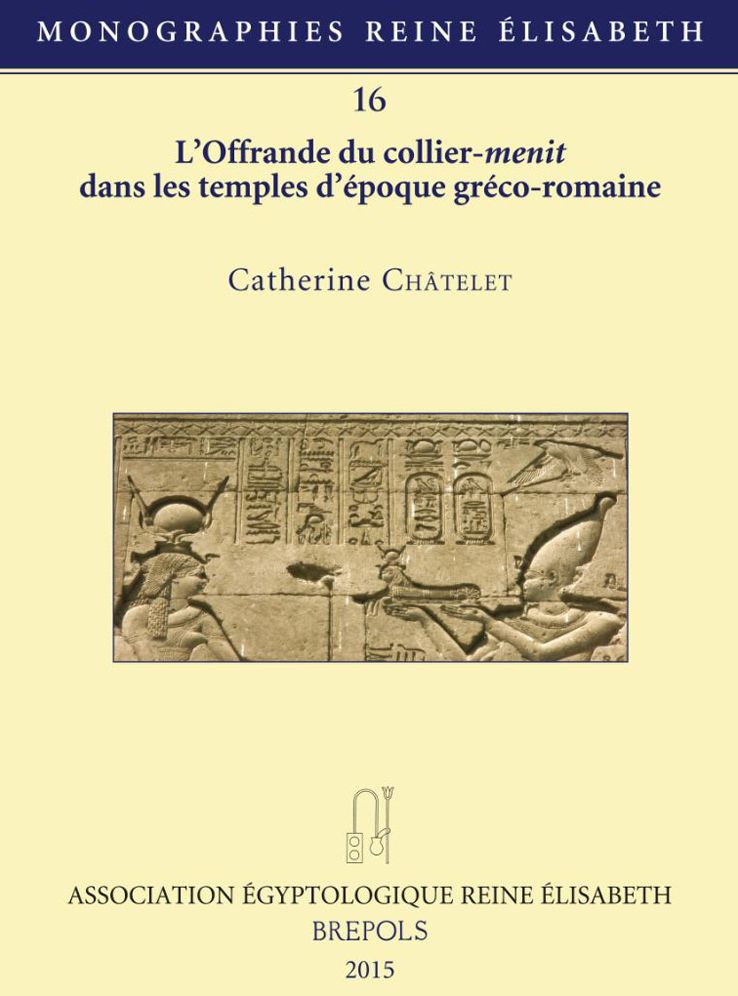 L'Offrande du collier-menit dans les temples d'epoque greco-romaine