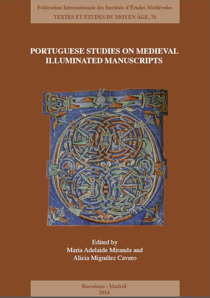 Portuguese Studies on Medieval Illuminated Manuscripts: New approaches and methodologies