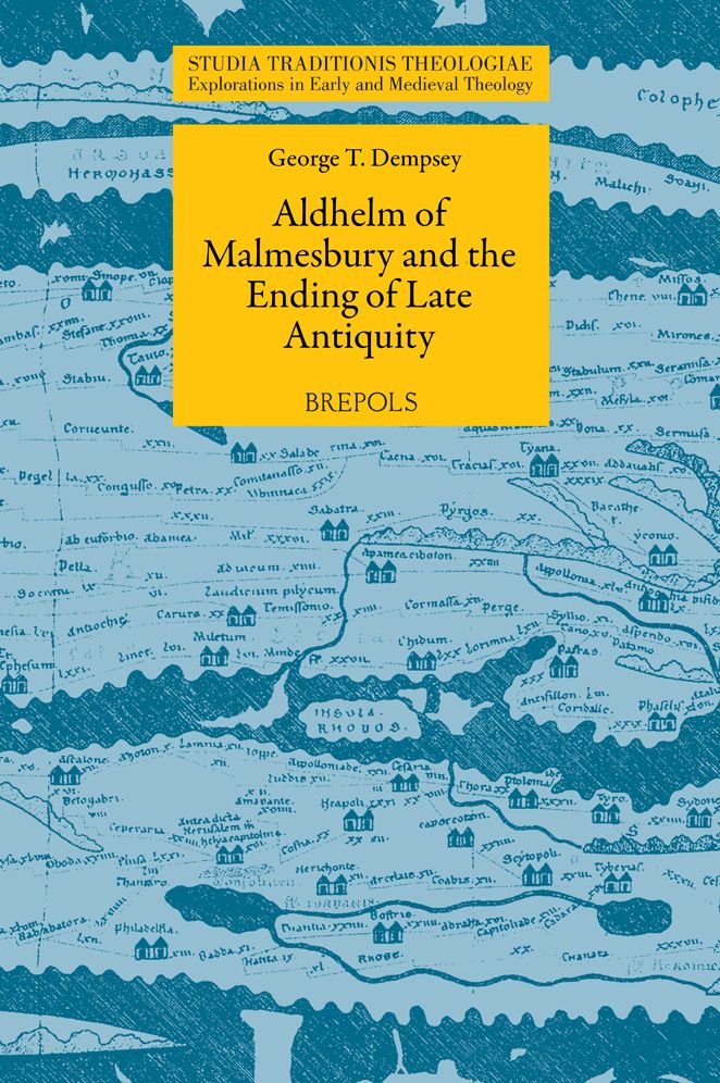 Aldhelm of Malmesbury and the Ending of Late Antiquity
