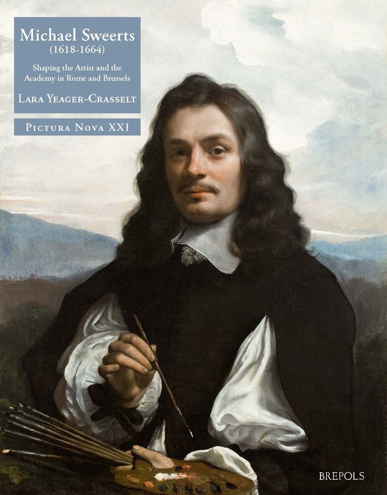 Michael Sweerts (1618-1664): Shaping the Artist and the Academy in Rome and Brussels