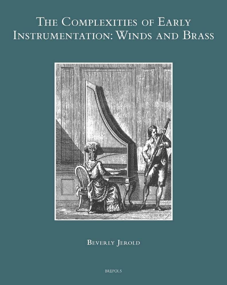 The Complexities of Early Instrumentation: Winds and Brass