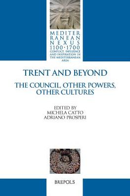 Trent and Beyond: The Council, Other Powers, Other Cultures