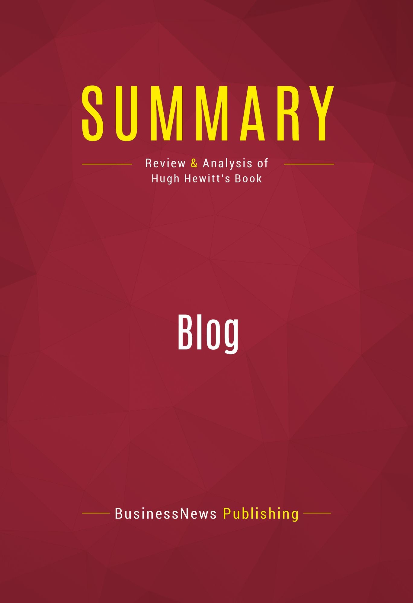 Summary of Blog: Understanding the Information Reformation that's Changing Your World - Hugh Hewitt