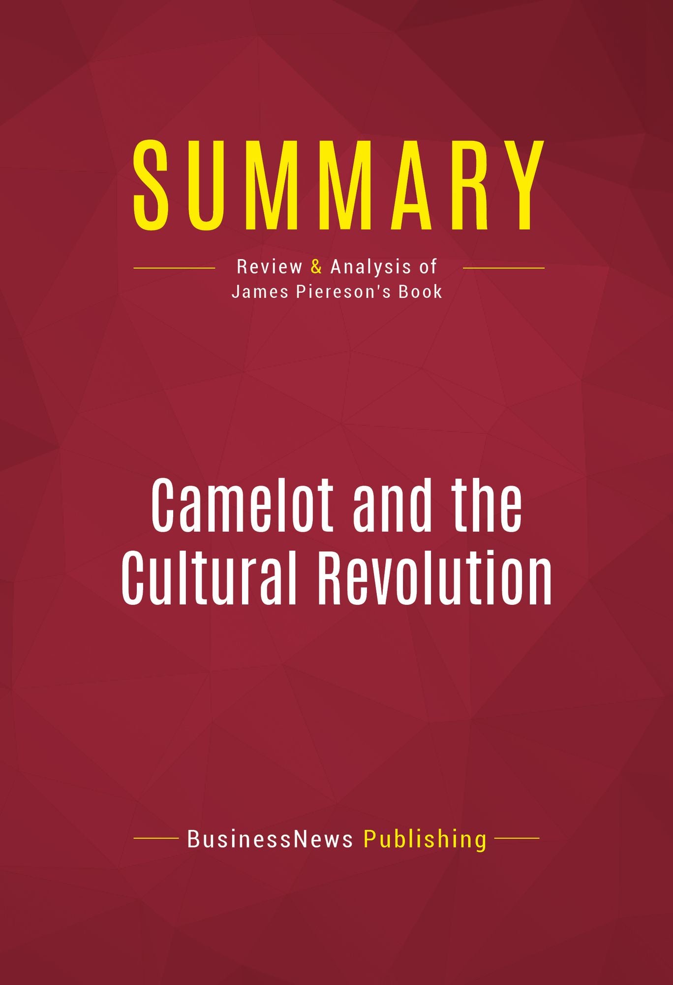 Summary of Camelot and the Cultural Revolution: How the Assasination of John F. Kennedy Shattered American Liberalism. - James Piereson