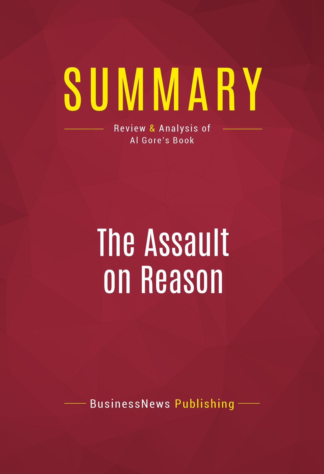 Summary of The Assault on Reason - Al Gore