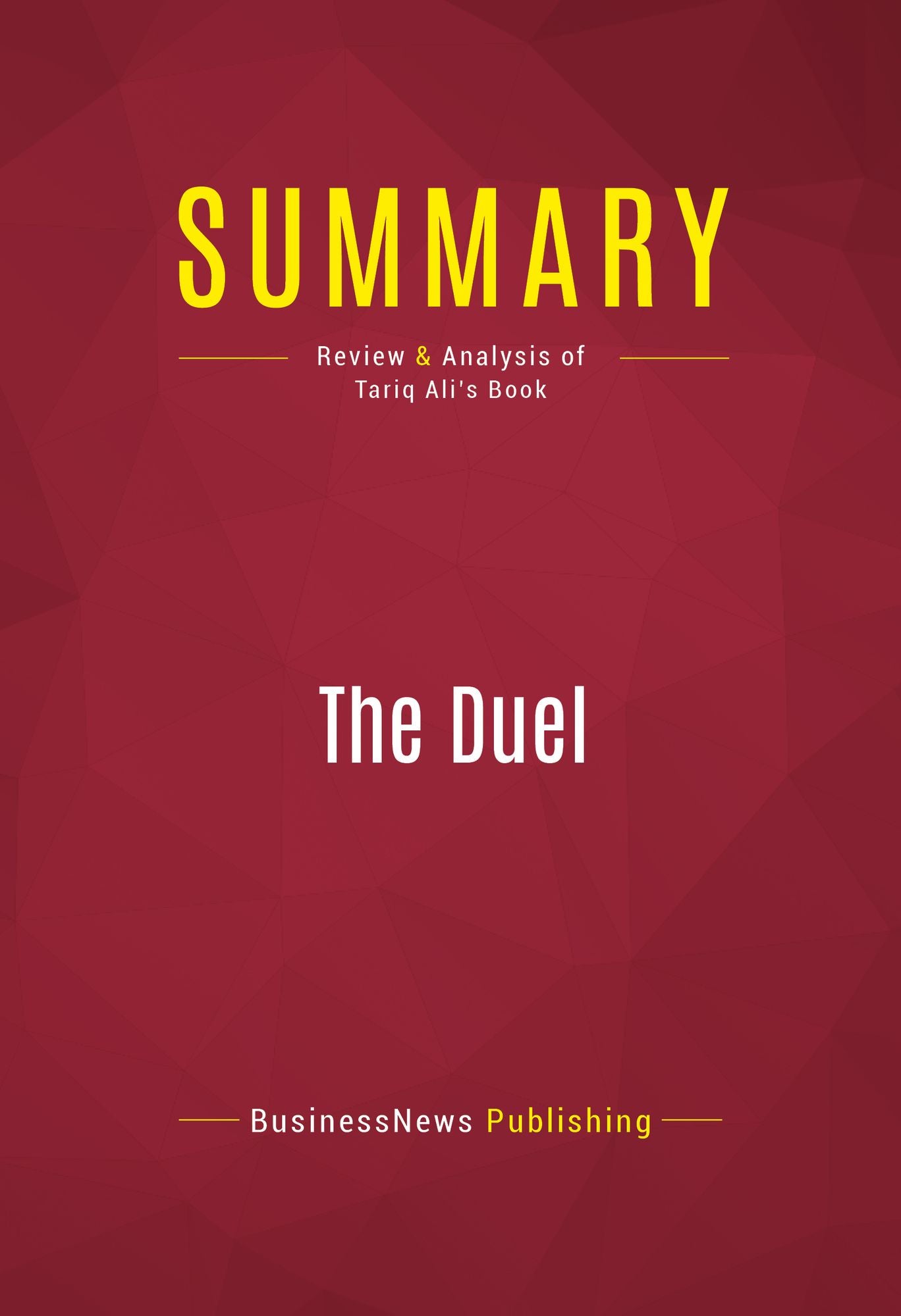 Summary of The Duel: Pakistan on the Flight Path of American Power - Tariq Ali