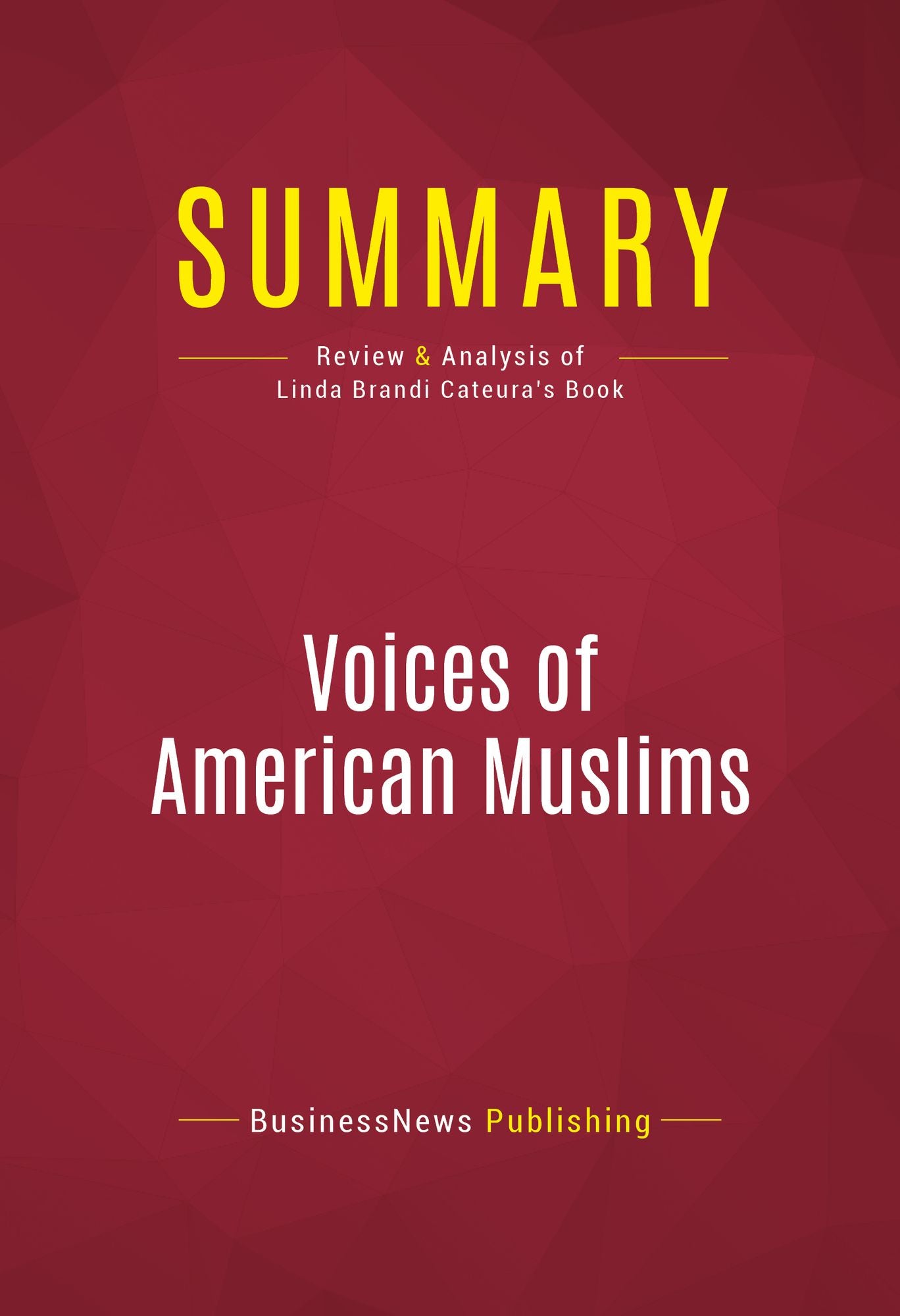 Summary of Voices of American Muslims - Linda Brandi Cateura