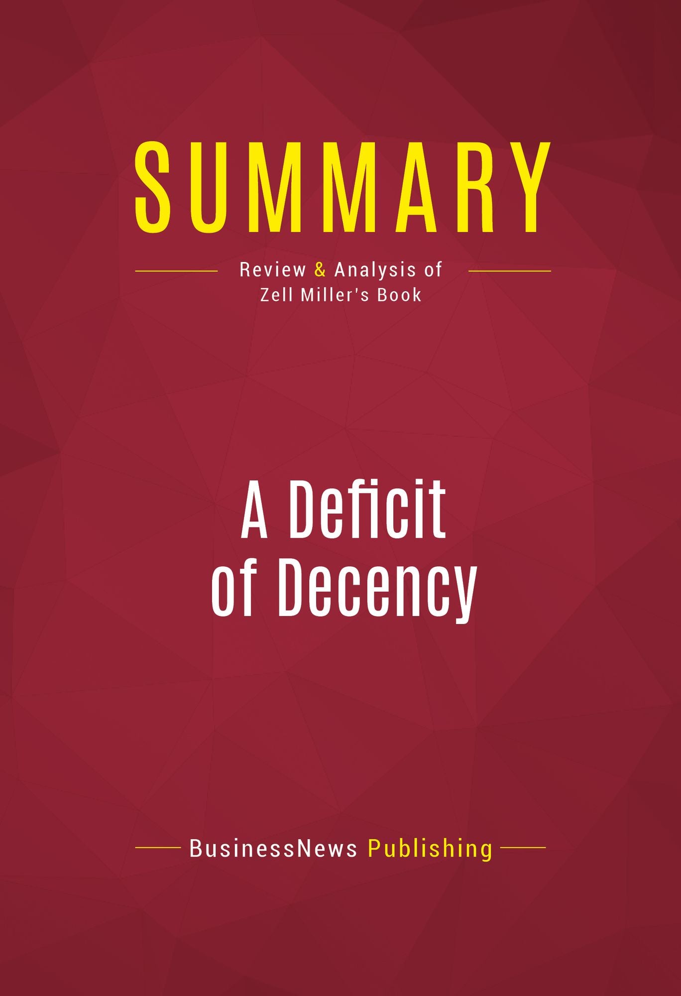 Summary of A Deficit of Decency