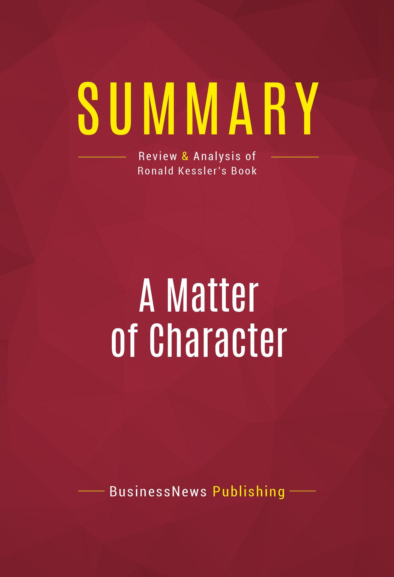 Summary of A Matter of Character : Inside the White House of George W. Bush