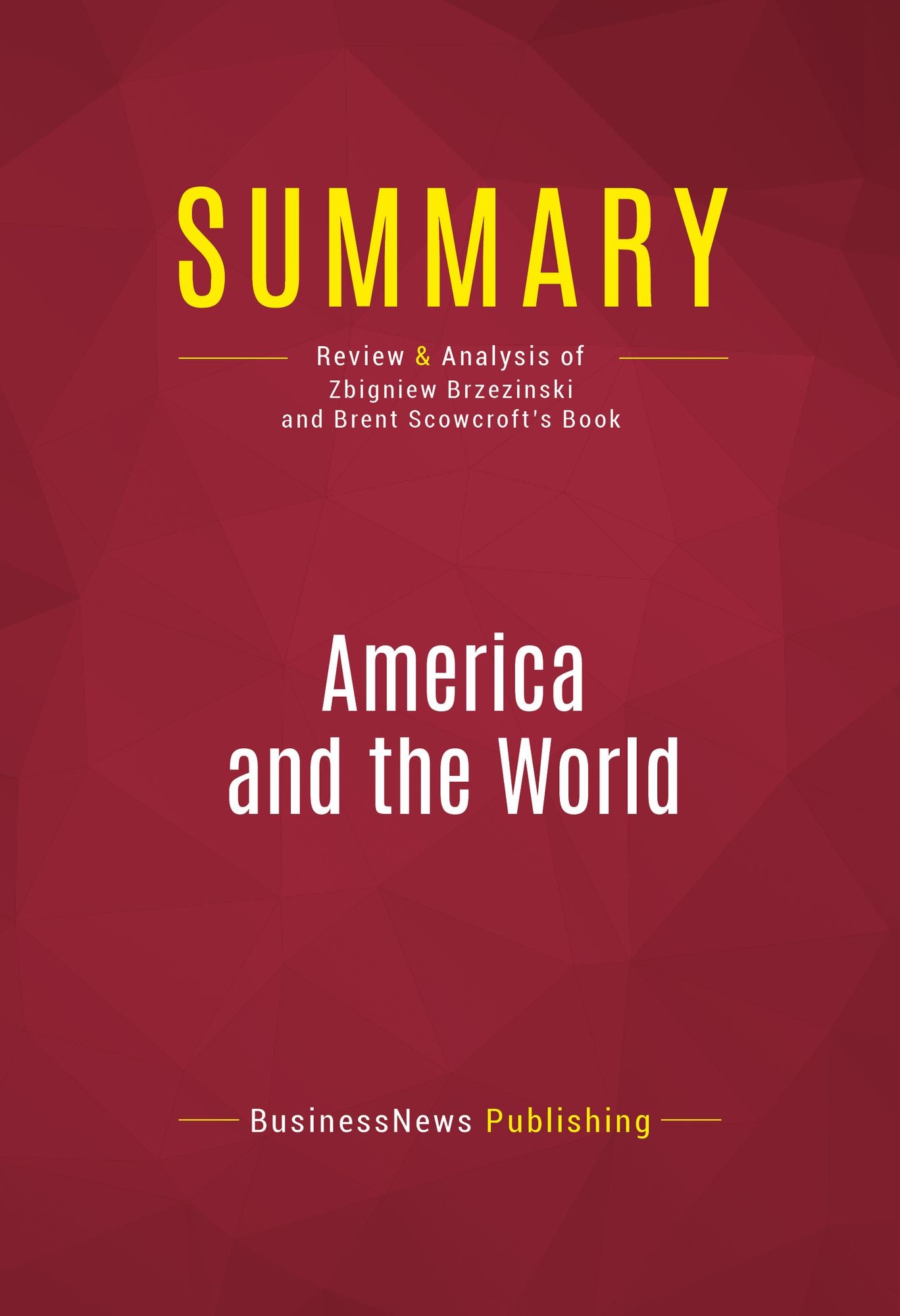 Summary of America and the World:Conversations on the Future of American Foreign Policy