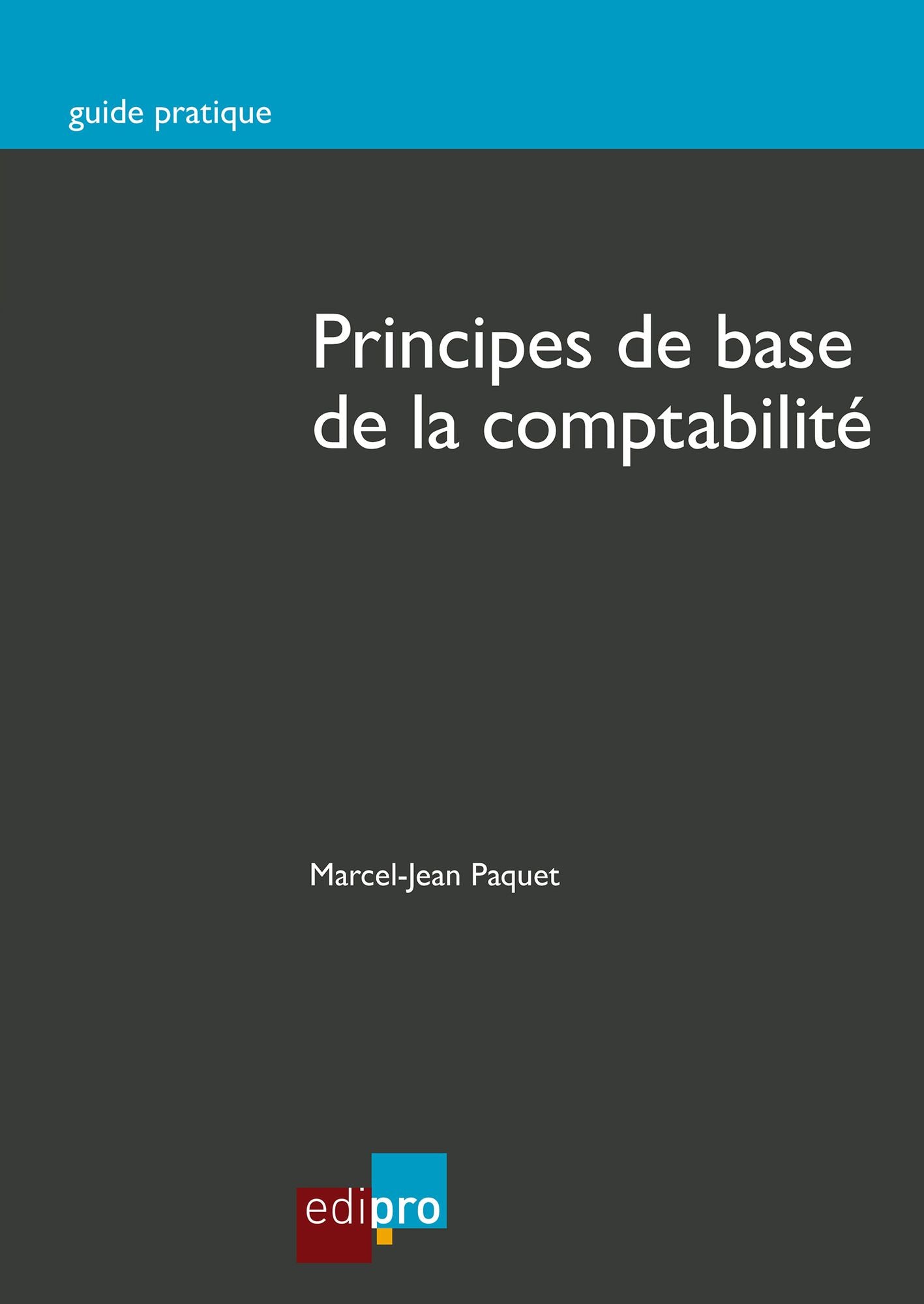 Principes de base de la comptabilité: La comptabilité appliquée au droit belge