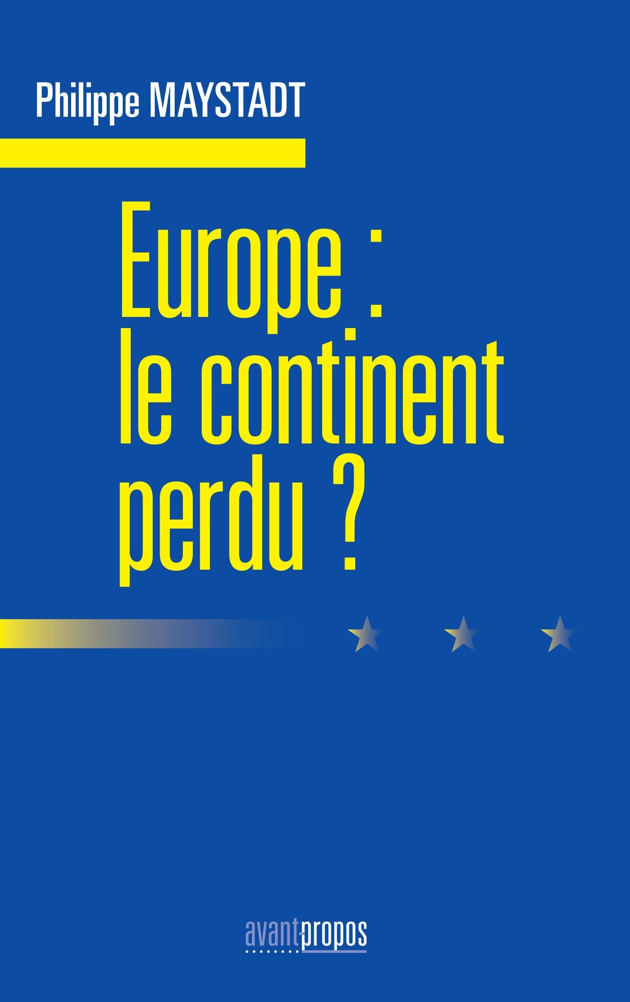 Europe : le continent perdu