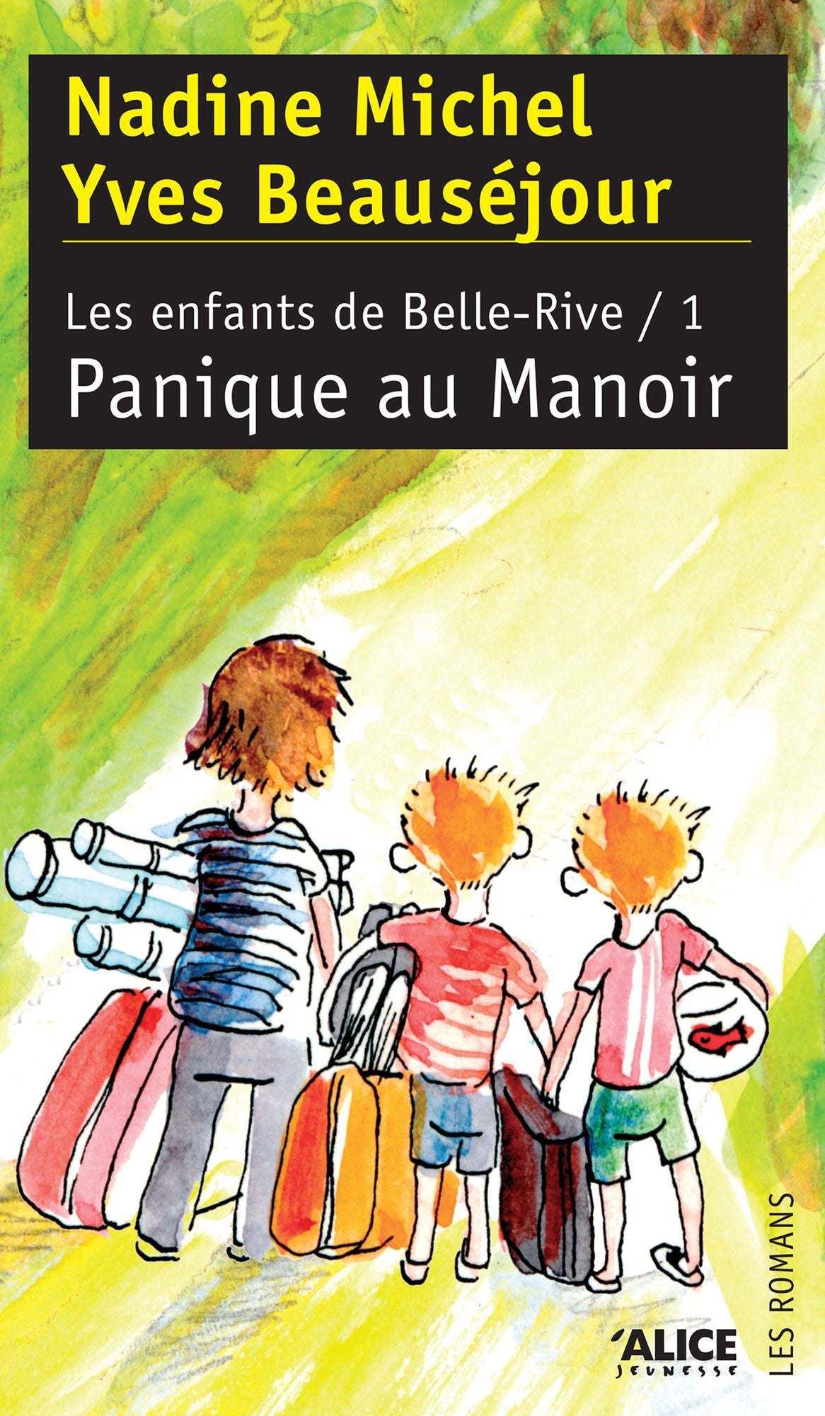 Panique au Manoir: Les Enfants de Belle-Rive I
