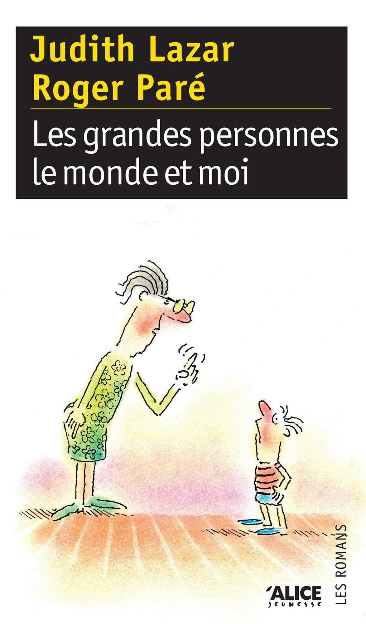 Les grandes personnes, le monde et moi