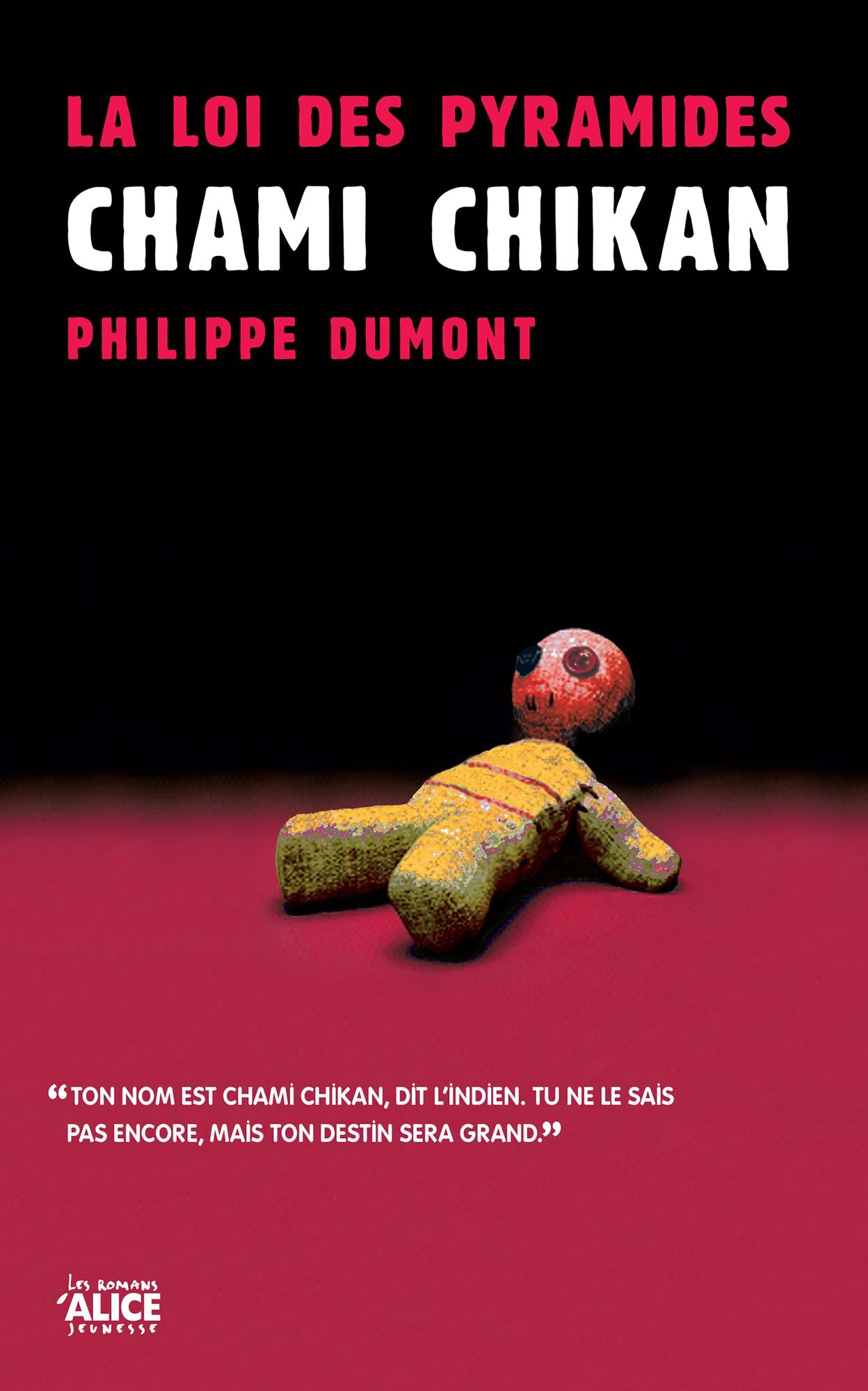 La Loi des pyramides : Chami Chikan: Tome 1 - Trilogie