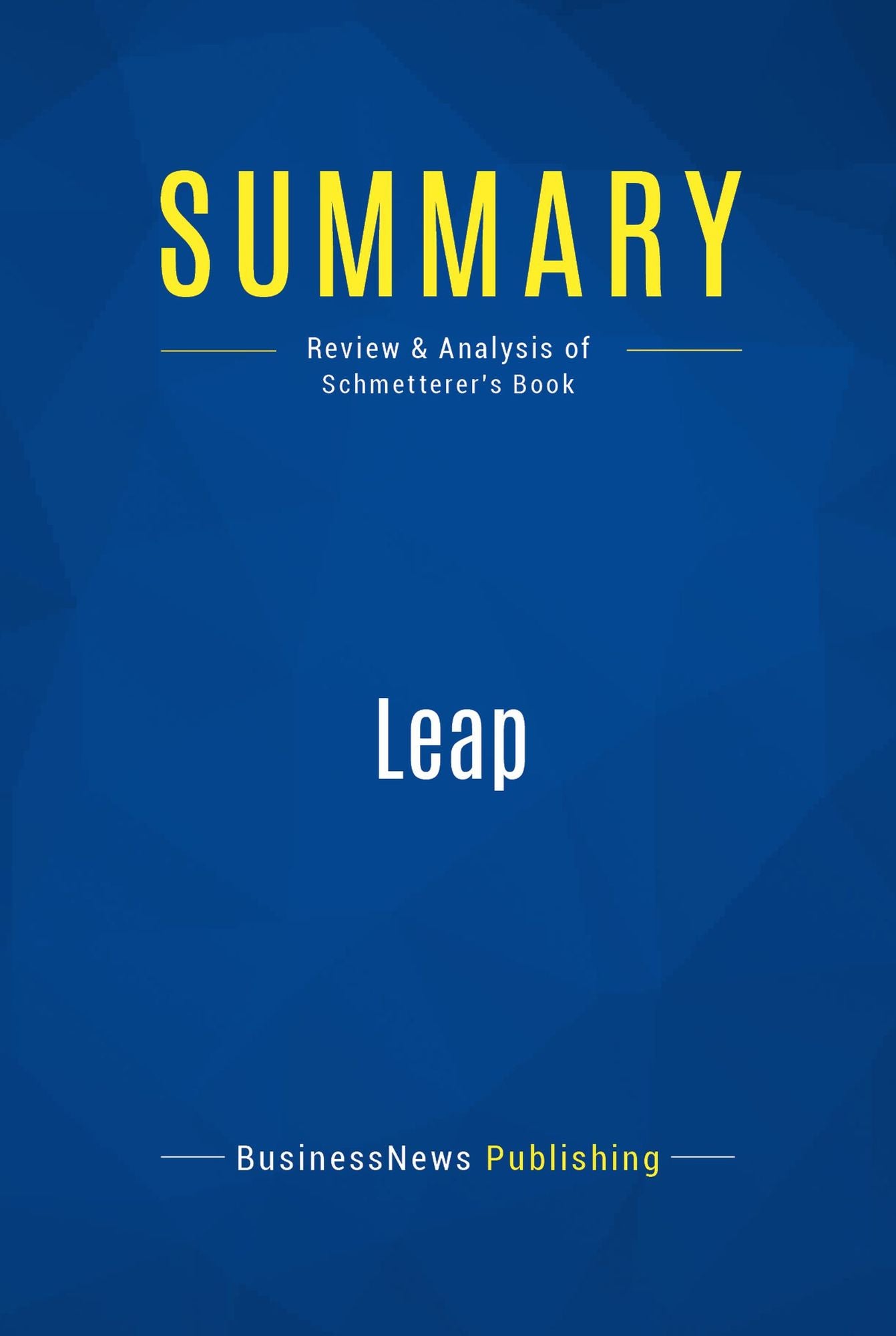 Summary: Leap: Review and Analysis of Schmetterer's Book