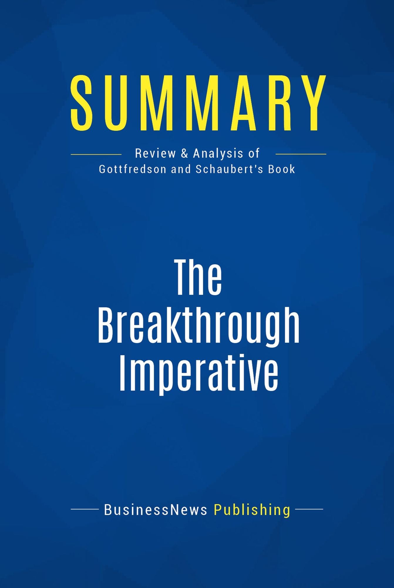 Summary: The Breakthrough Imperative: Review and Analysis of Gottfredson and Schaubert's Book