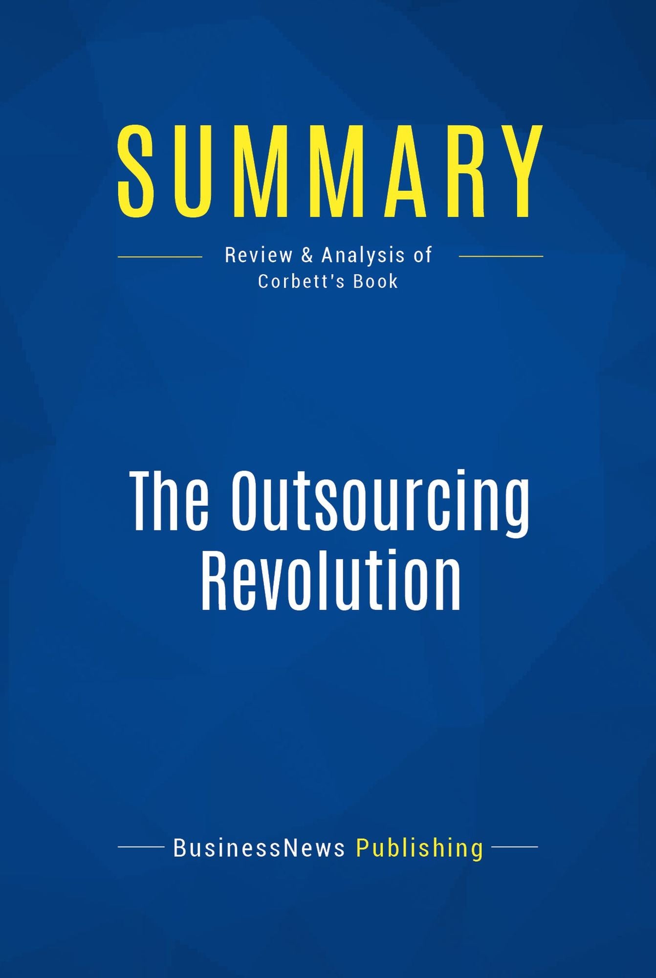 Summary: The Outsourcing Revolution: Review and Analysis of Corbett's Book