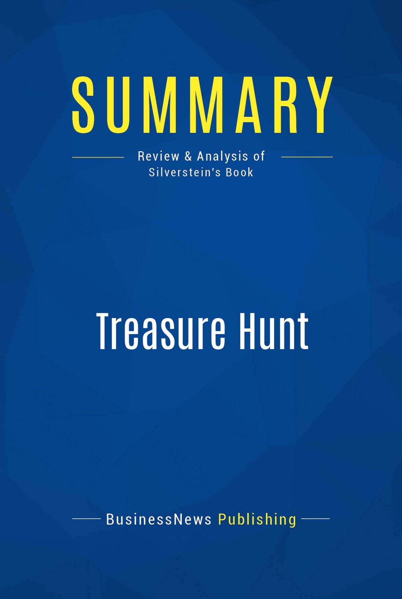 Summary: Treasure Hunt: Review and Analysis of Silverstein's Book