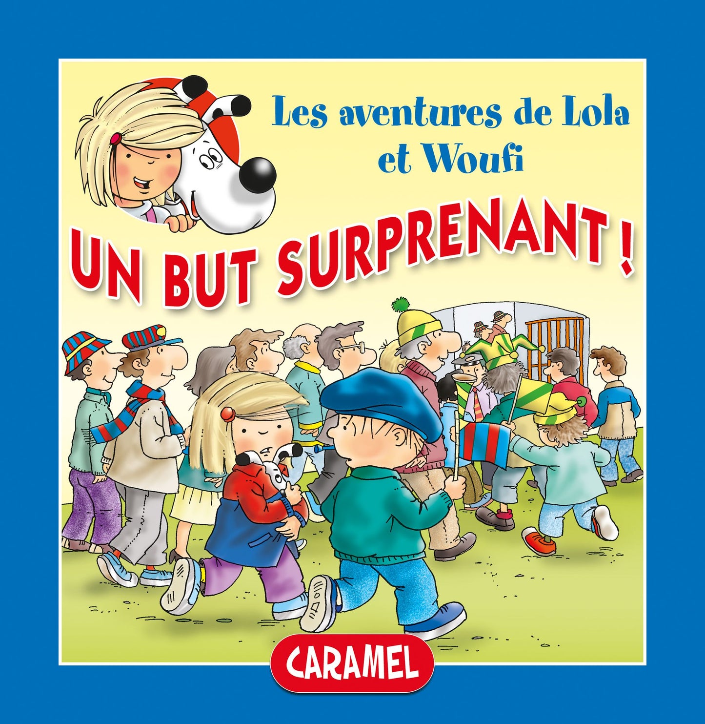Un but surprenant !: Un petit livre pour enfants