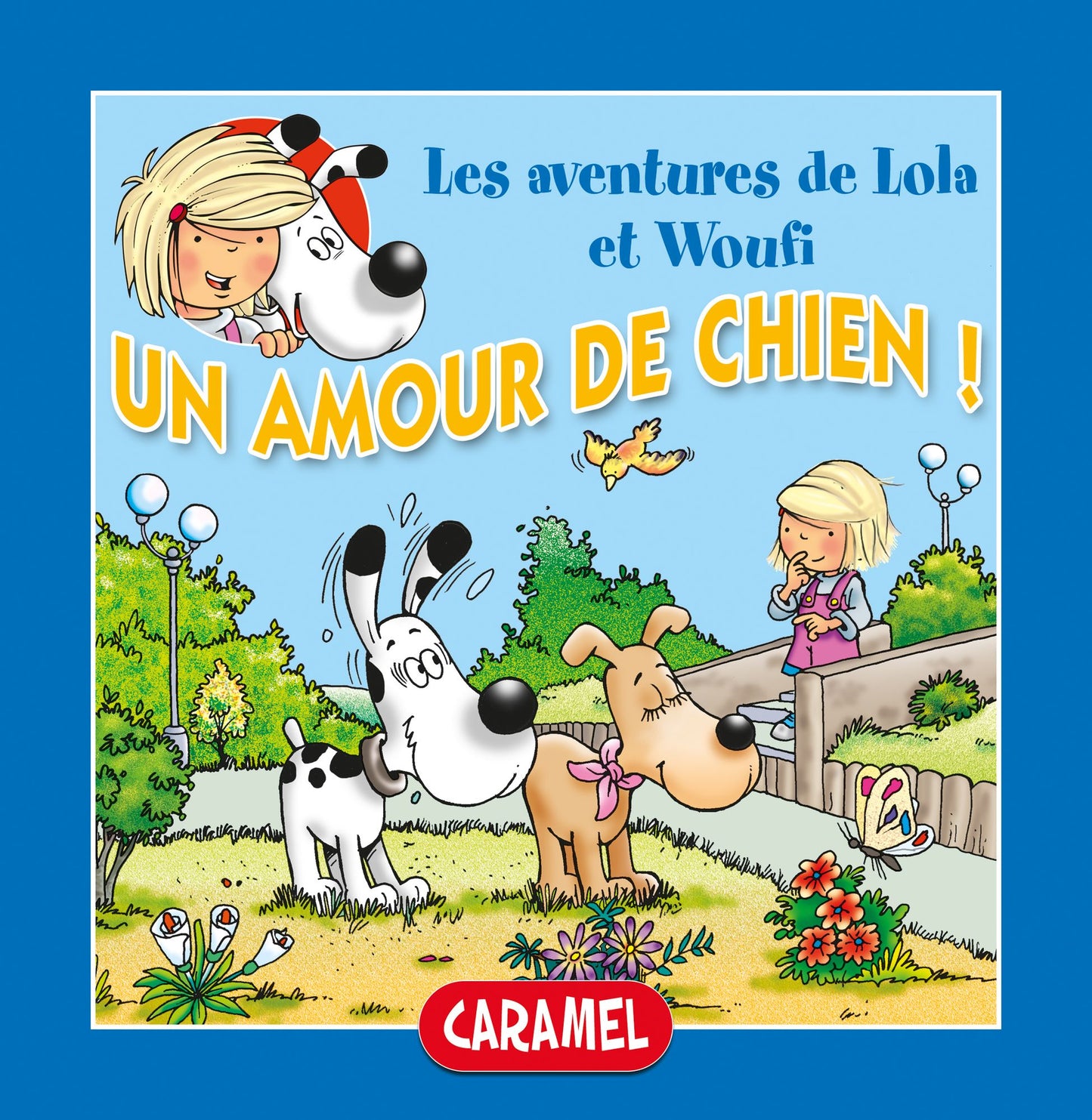 Un amour de chien !: Un petit livre pour enfants