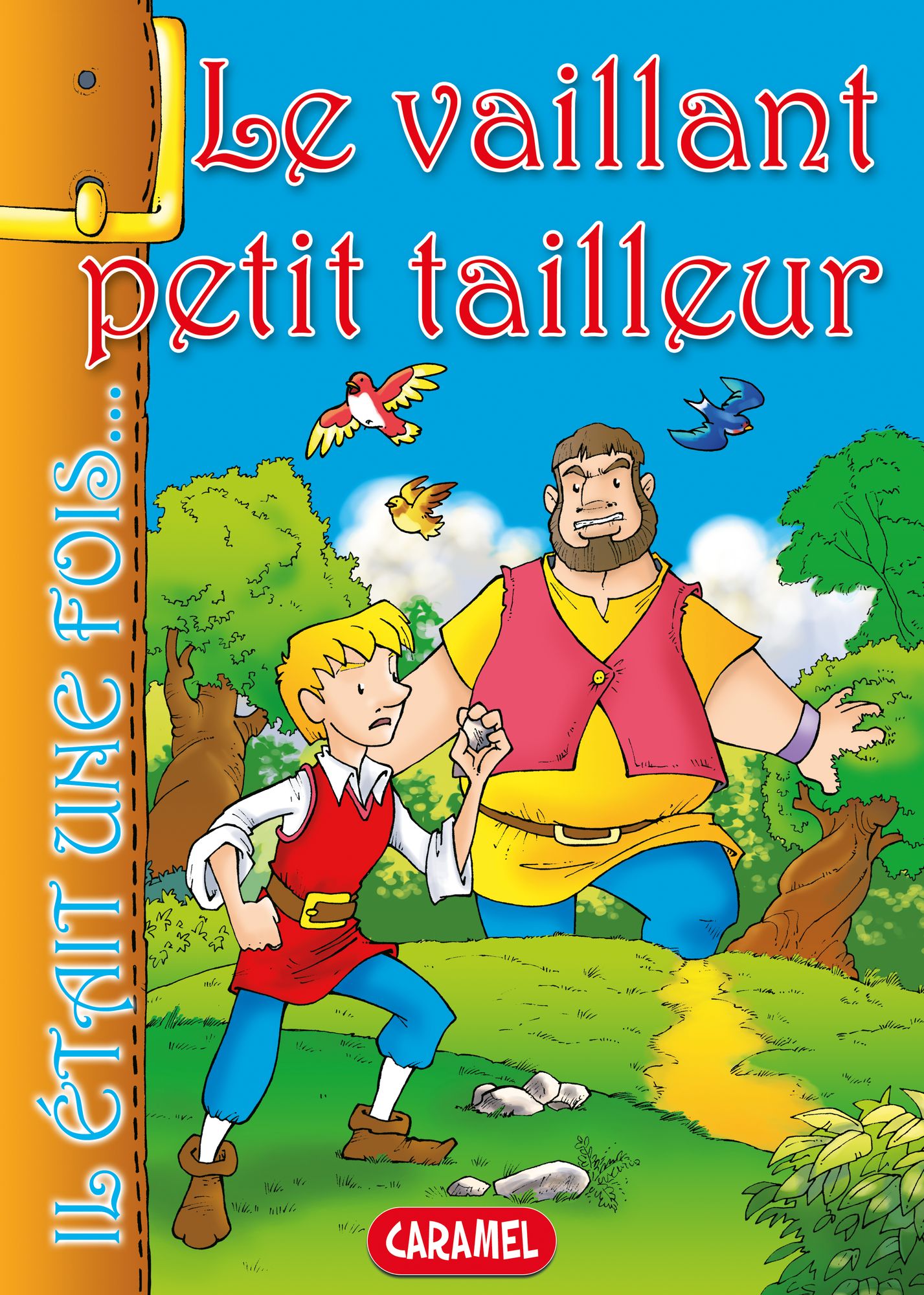 Le vaillant petit tailleur: Contes et Histoires pour enfants