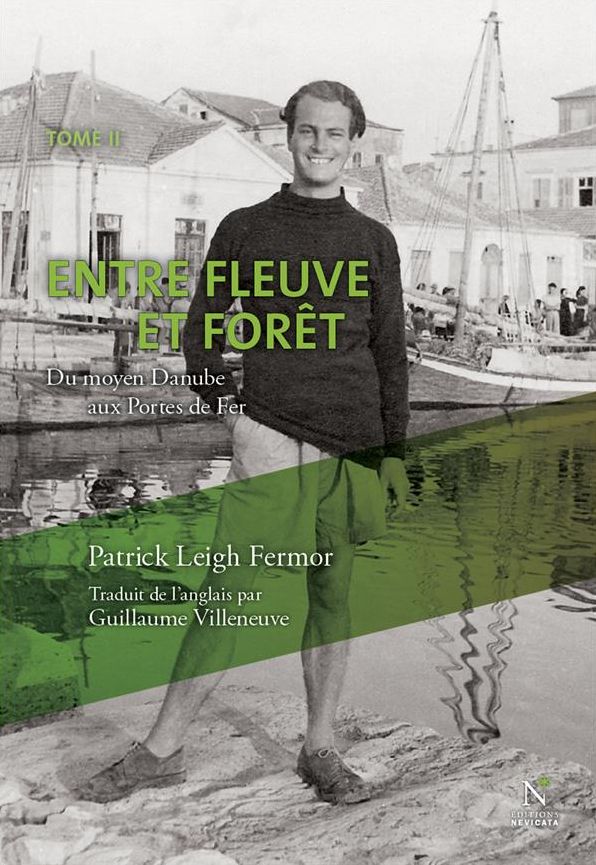 Entre fleuve et forêt : du moyen Danube aux Portes de Fer: Tome 2