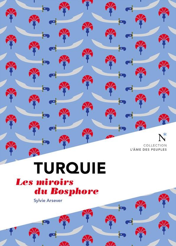 Turquie : Les miroirs du Bosphore: L'Âme des Peuples